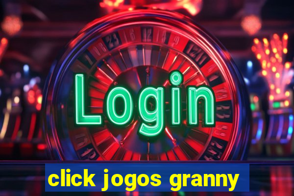 click jogos granny